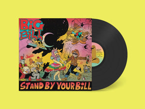 Big Bill (3) : Stand By Your Bill (LP, Album)