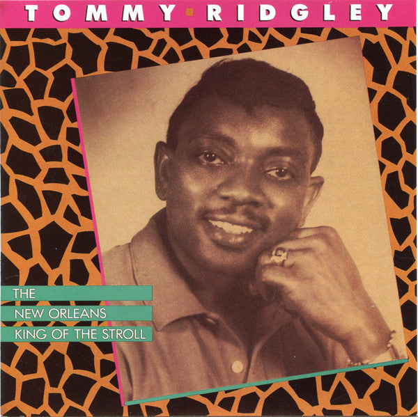 Tommy Ridgley : The New Orleans King Of Stroll (CD, Comp)