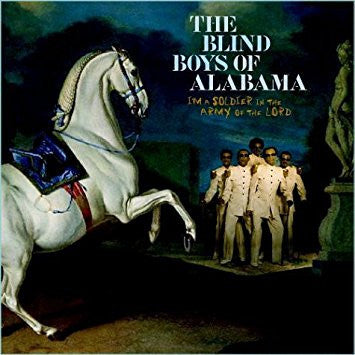 The Blind Boys Of Alabama : I'm a Soldier in the Army of The Lord [Extra Tracks] (CD, Album)