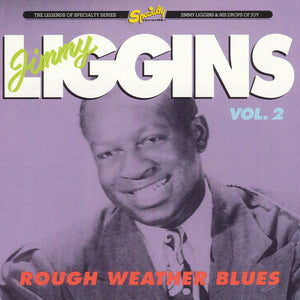 Jimmy Liggins : Vol. 2: Rough Weather Blues (CD, Comp)