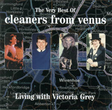 Load image into Gallery viewer, Cleaners From Venus : Living With Victoria Grey: The Very Best Of (CD, Comp)

