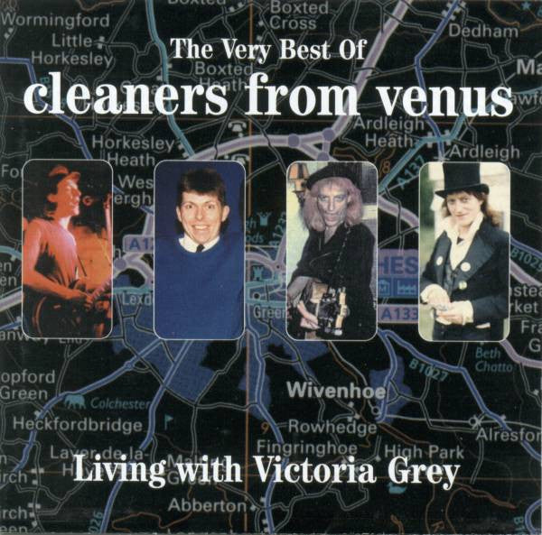 Cleaners From Venus : Living With Victoria Grey: The Very Best Of (CD, Comp)