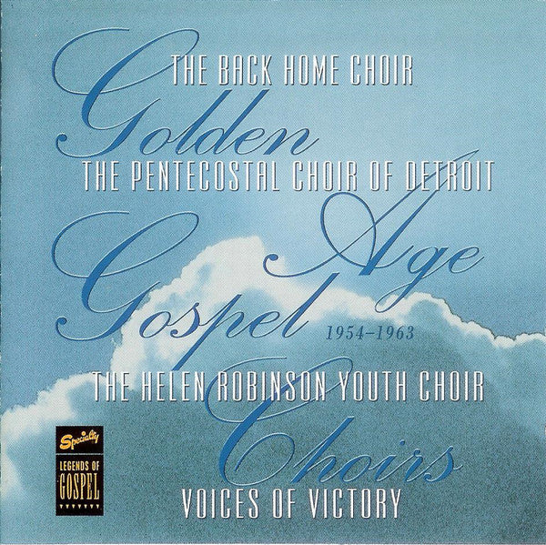 Various : Golden Age Gospel Choirs - 1954-1963 (CD, Comp, Promo)