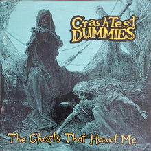 Load image into Gallery viewer, Crash Test Dummies : The Ghosts That Haunt Me (CD, Album)
