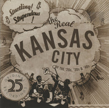 Load image into Gallery viewer, Various : The Real Kansas City Of The &#39;20s, &#39;30s &amp; &#39;40s (CD, Comp, Mono)
