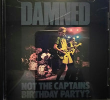 Load image into Gallery viewer, The Damned : Not The Captain&#39;s Birthday Party? (CD, Album)
