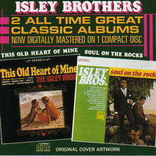 Load image into Gallery viewer, Isley Brothers* : This Old Heart Of Mine / Soul On The Rocks (CD, Comp)
