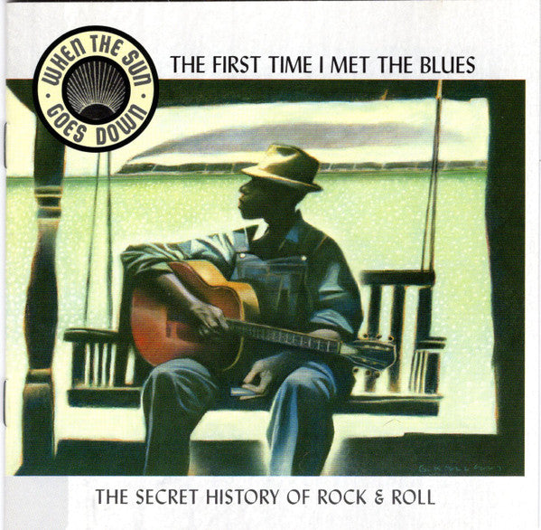 Various : The First Time I Met The Blues (CD, Comp, RM)