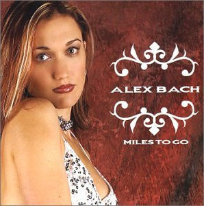 Alex Bach (3) : Miles To Go (CD, Album)