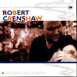 Robert Crenshaw : Full Length Stereo Recordings (CD, Album)