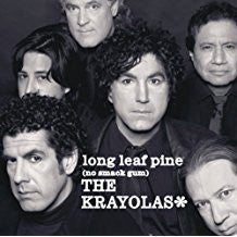 The Krayolas : Long Leaf Pine (No Smack Gum) (CD, Album)