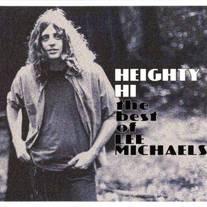 Lee Michaels : Heighty Hi - The Best Of Lee Michaels (CD, Comp)
