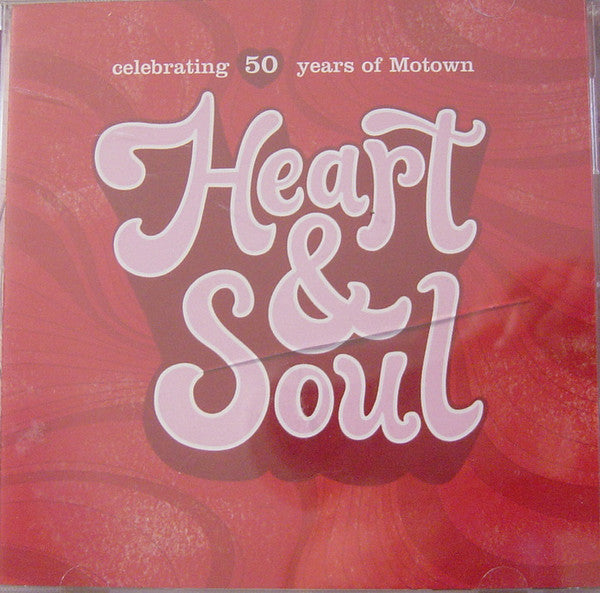 Various : Heart & Soul (Celebrating 50 Years Of Motown) (CD, Comp)