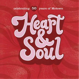 Various : Heart & Soul (Celebrating 50 Years Of Motown) (CD, Comp)