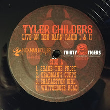 Load image into Gallery viewer, Tyler Childers : Live On Red Barn Radio I &amp; II (LP)
