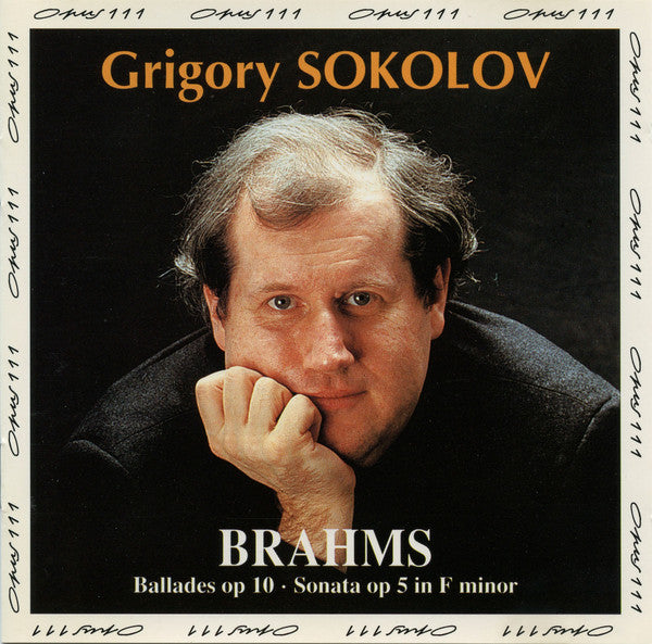 Grigory Sokolov, Brahms* : Ballades op 10 • Sonata op 5 in F minor (CD)