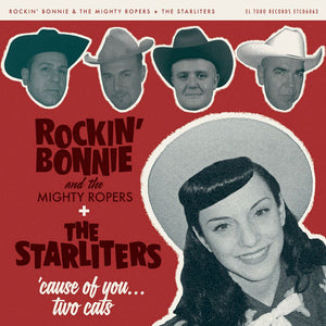Rockin' Bonnie And The Mighty Ropers + The Starliters (5) : 'Cause Of You... Two Cats (CD, Comp)