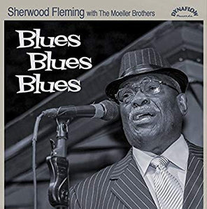 Sherwood Fleming With The Moeller Brothers* : Blues Blues Blues (CD, Album)
