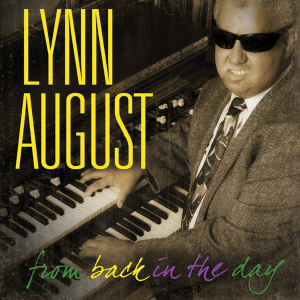 Lynn August : From Back In The Day (CD, Album, Comp)