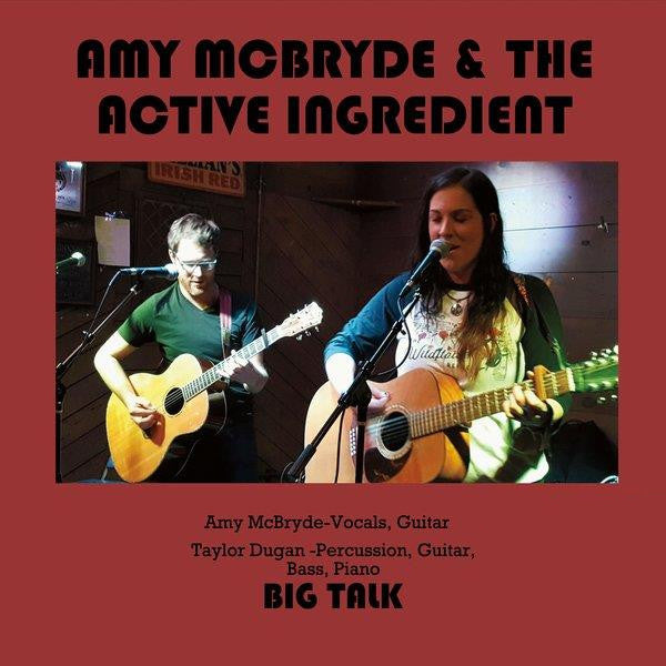 Amy McBryde & The Active Ingredient : Big Talk (CD)