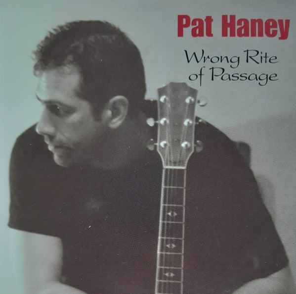 Pat Haney : Wrong Rite Of Passage (CD, Album)