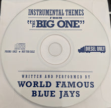 Load image into Gallery viewer, World Famous Blue Jays : Instrumental Themes From &quot;The Big One&quot; (CD, Promo)
