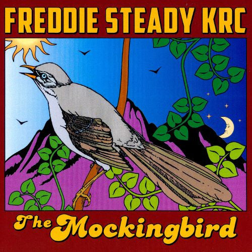 Freddie Steady Krc* : The Mockingbird (CD, Album)