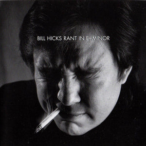 Bill Hicks : Rant In E-Minor (CD, Album, RP, Cin)