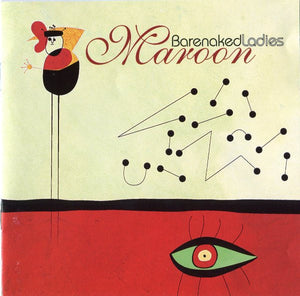 Barenaked Ladies : Maroon (CD, Album, Oly)