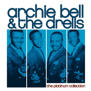 Archie Bell & The Drells : The Platinum Collection (CD, Comp, RM)