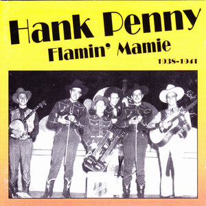 Hank Penny : Flamin' Mamie 1938-1941 (CD, Comp)