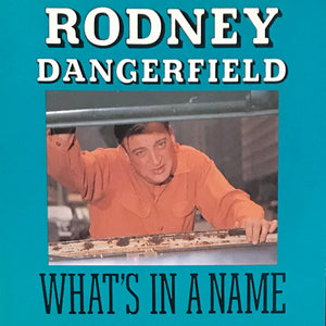 Rodney Dangerfield : What's In A Name (CD)