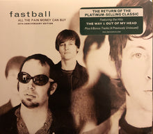 Load image into Gallery viewer, Fastball : All The Pain Money Can Buy - 20th Anniversary Edition (CD, Album, RE)

