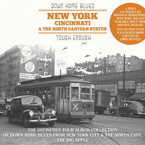 Various : Down Home Blues - New York, Cincinnati & The North Eastern States - Tough Enough (4xCD, Comp, RM)
