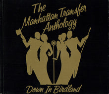 Load image into Gallery viewer, The Manhattan Transfer : The Manhattan Transfer Anthology (Down In Birdland) (2xCD, Comp, Gat)
