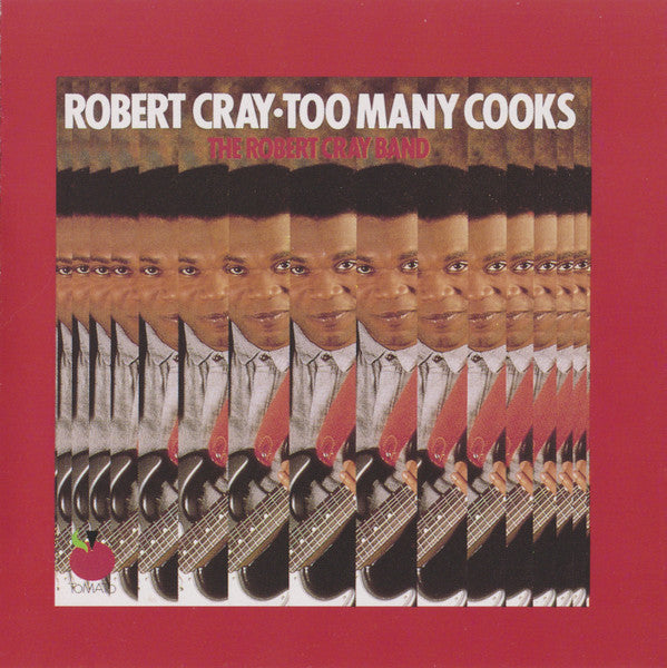 The Robert Cray Band : Too Many Cooks (CD, Album, RE)