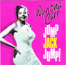 Load image into Gallery viewer, Wynona Carr : Jump Jack Jump! (CD, Comp, RE, RM)
