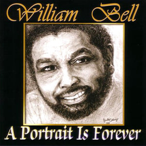William Bell : A Portrait Is Forever (CD, Album)