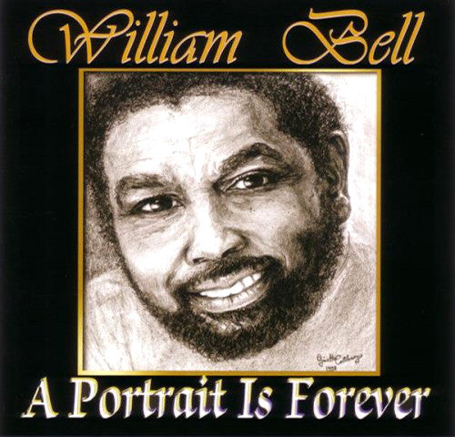 William Bell : A Portrait Is Forever (CD, Album)