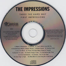 Load image into Gallery viewer, The Impressions : Three The Hard Way / First Impressions (CD, Comp)
