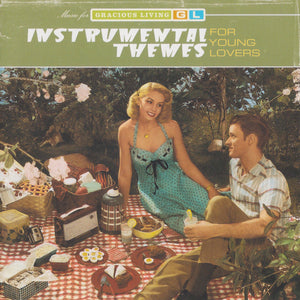 Various : Instrumental Themes For Young Lovers (Music For Gracious Living Volume 2) (CD, Comp)