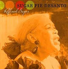 Sugar Pie DeSanto : Refined Sugar (CD, Album)