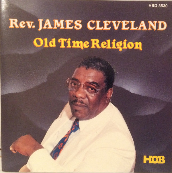 Rev. James Cleveland : Old Time Religion (CD, Comp, RM)