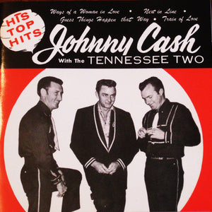 Johnny Cash With The Tennessee Two* : His Top Hits (1955 To 1958 Recordings) (CD, Comp)