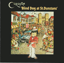 Load image into Gallery viewer, Caravan : Blind Dog At St. Dunstans (CD, Album, RE)
