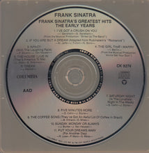 Load image into Gallery viewer, Frank Sinatra : Frank Sinatra&#39;s Greatest Hits The Early Years (CD, Comp)
