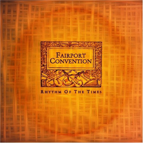 Fairport Convention : Rhythm Of The Times (CD, Album, Comp)