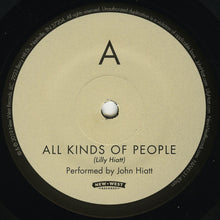 Load image into Gallery viewer, John Hiatt &amp; Lilly Hiatt : All Kinds Of People / You Must Go (7&quot;, RSD, Ltd)

