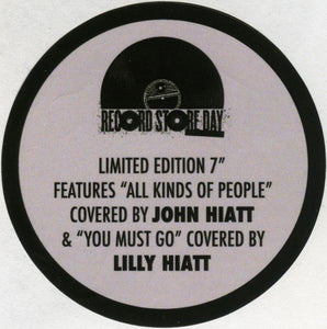 John Hiatt & Lilly Hiatt : All Kinds Of People / You Must Go (7", RSD, Ltd)