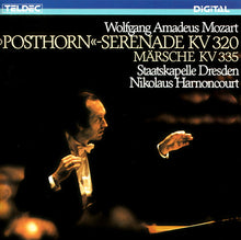 Load image into Gallery viewer, Wolfgang Amadeus Mozart - Staatskapelle Dresden, Nikolaus Harnoncourt : Posthorn-Serenade, KV 320 ∙ Marches, KV 335 (CD, Album)
